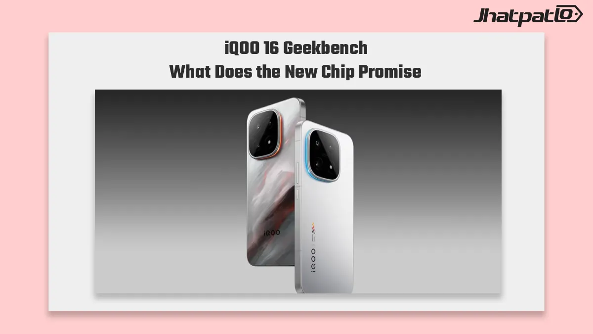 iQOO 16 Geekbench Listing Confirms Snapdragon 8 Elite Gen 6 Pro and 16GB RAM