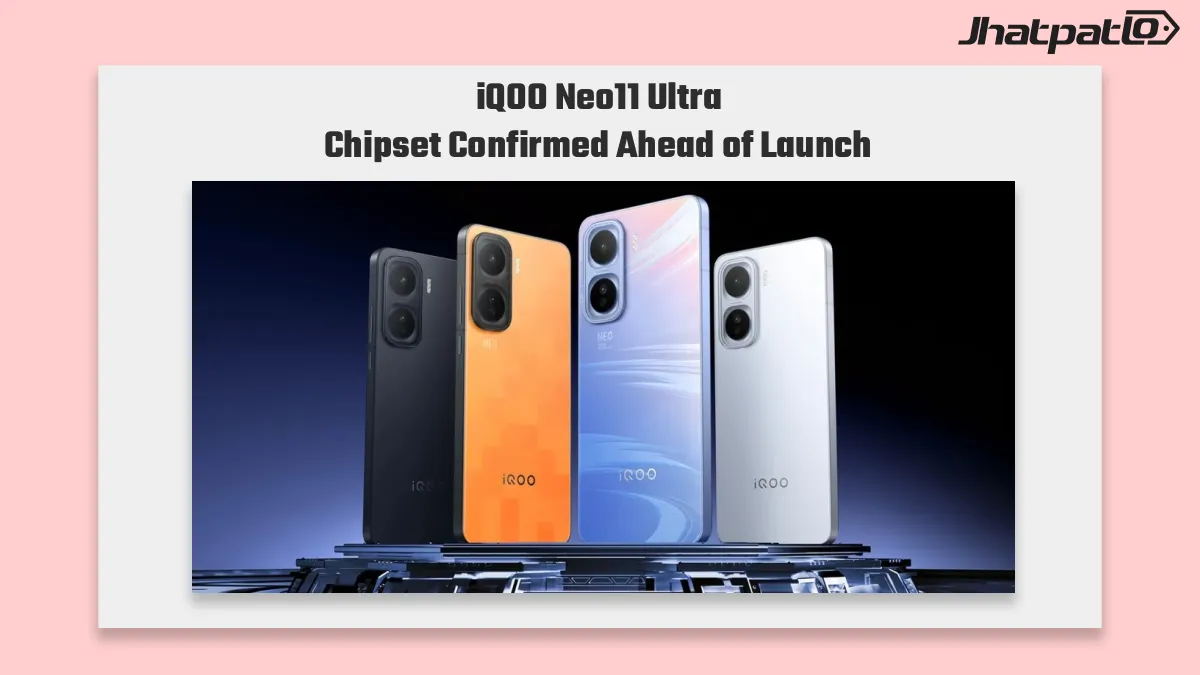 iQOO Neo11 Ultra chipset details confirmed ahead of launch