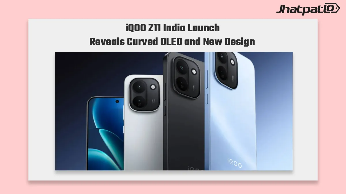  iQOO Z11 India launch with pill camera module and curved OLED