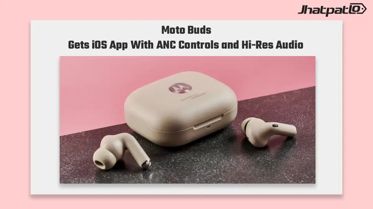 Moto Buds app on iOS brings ANC and Hi-Res controls