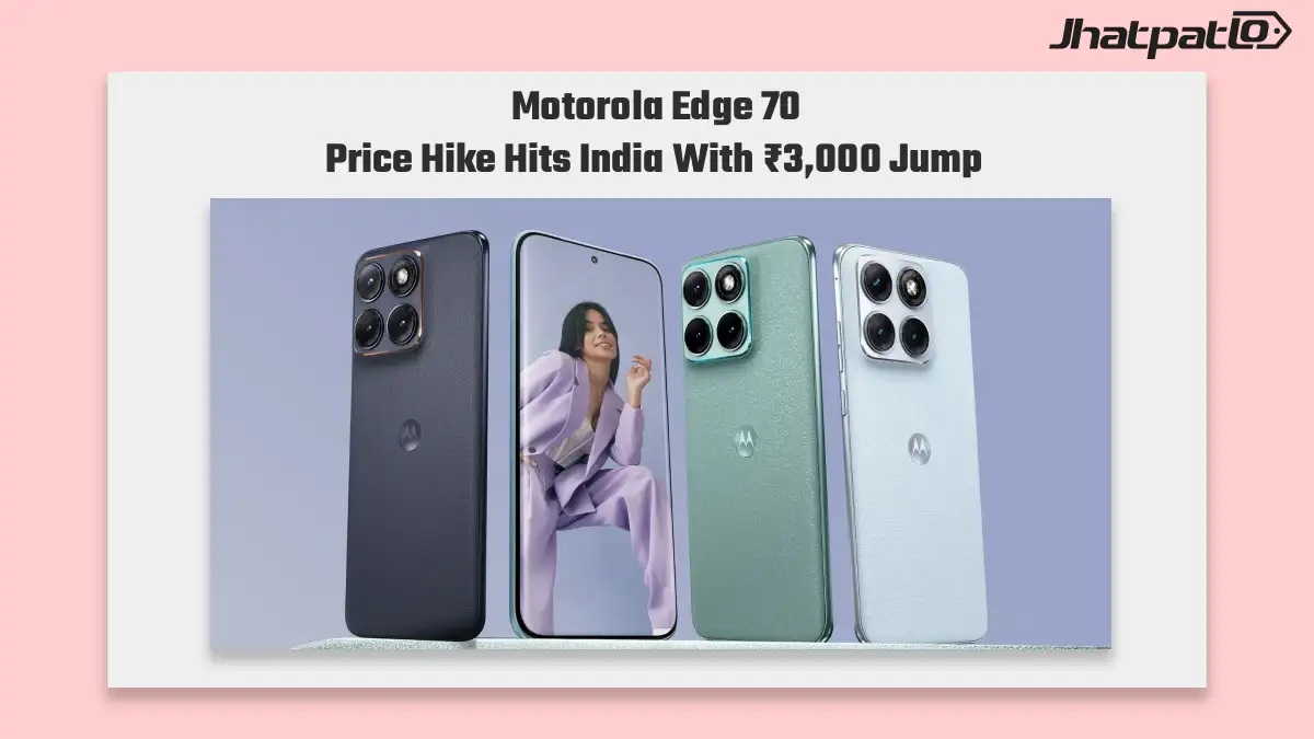  Motorola Edge 70 Fusion price hike hits India with ₹3,000 jump