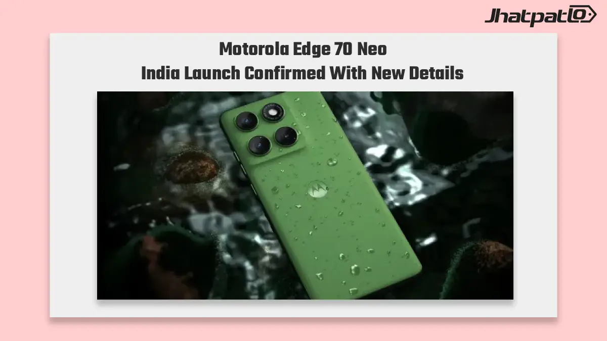  Motorola Edge 70 Neo India Launch Confirmed