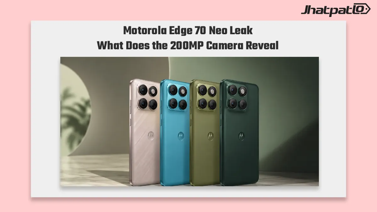 Motorola Edge 70 Neo Leak Reveals 200MP Camera and Four Colours