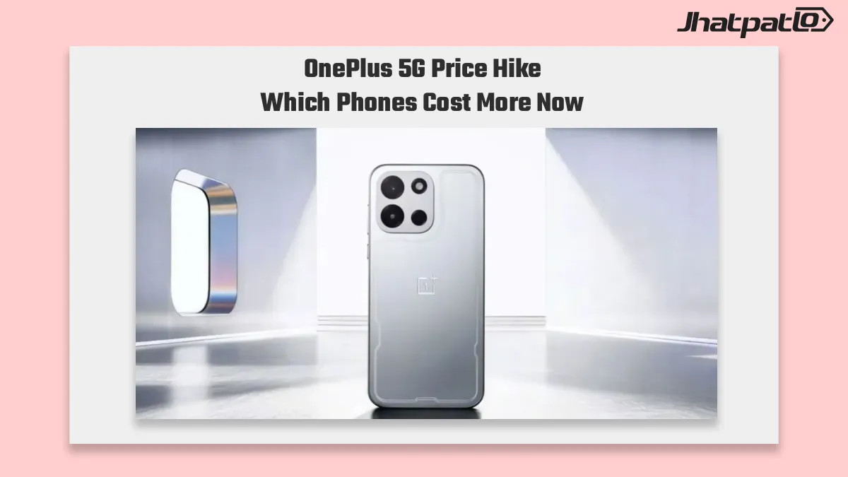  OnePlus 5G phones price hike hits Nord 6, CE6 and N6 series