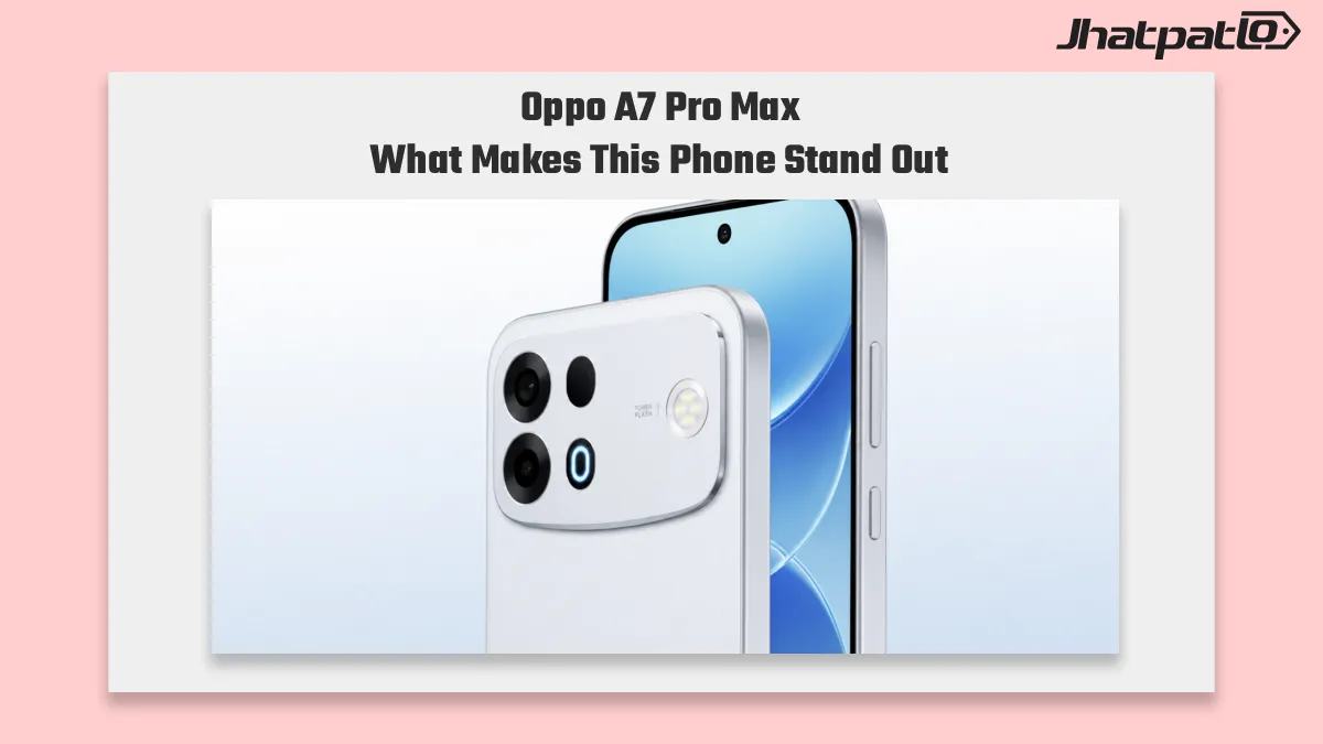  Oppo A7 Pro Max launch brings 10000mAh battery and Snapdragon 4 Gen 5