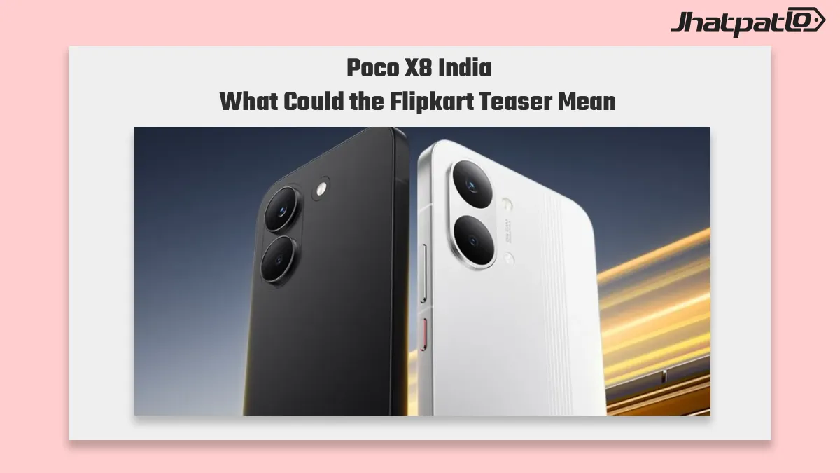 Poco X8 India Launch Teased on Flipkart with Dual Rear Camera