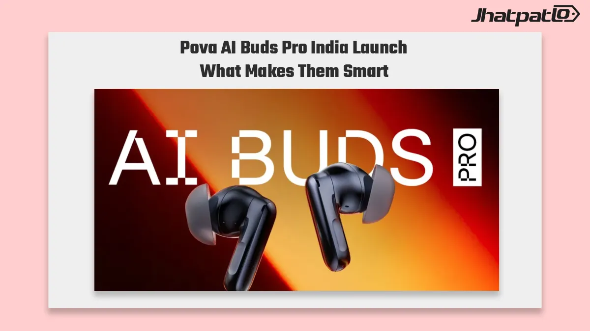 Pova AI Buds Pro India launch brings AI meeting tools and ANC