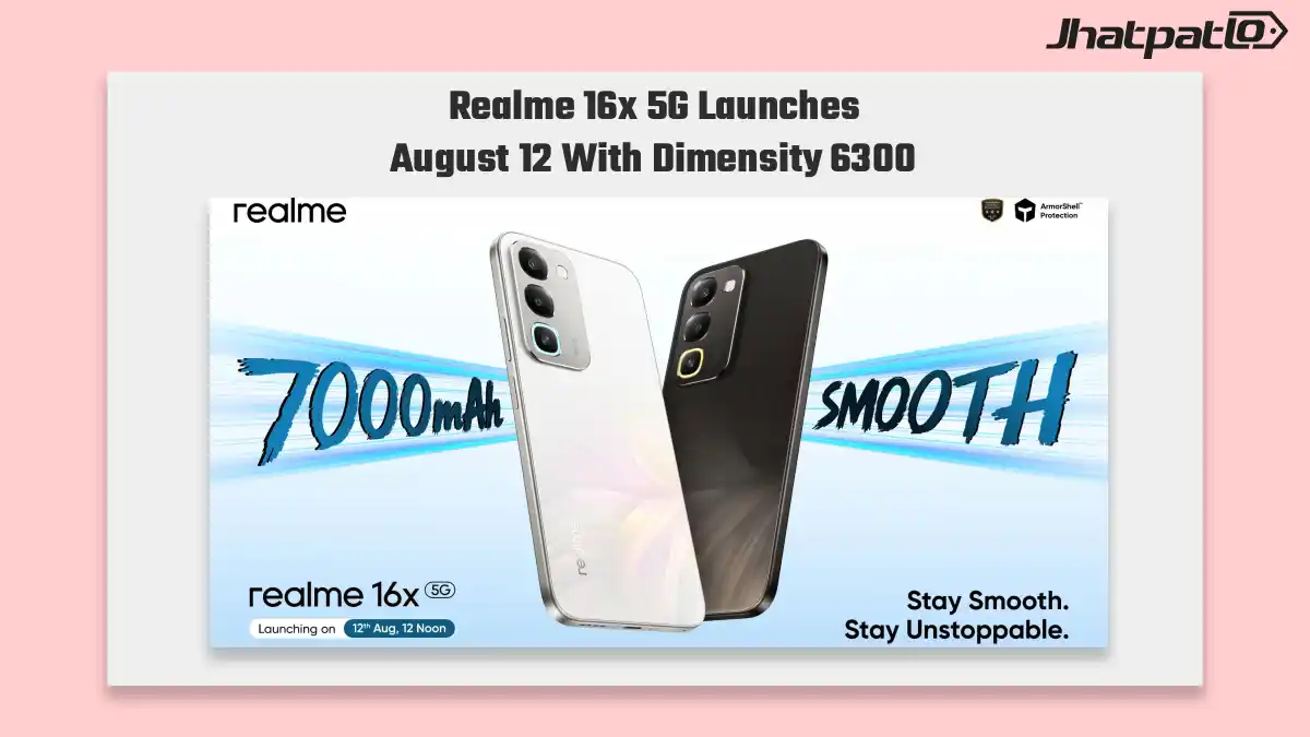  Realme 16x 5G launch date set for August 12 with Dimensity 6300