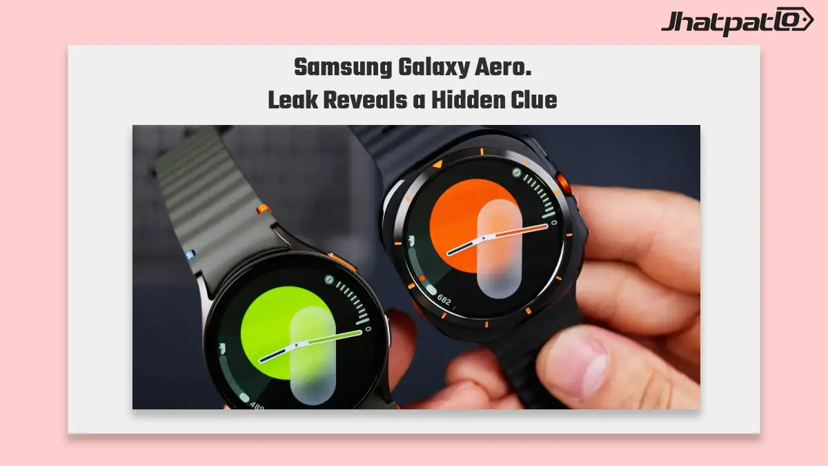 Samsung Galaxy Aero Reportedly Spotted in Galaxy Wearable App Code May Launch Soon