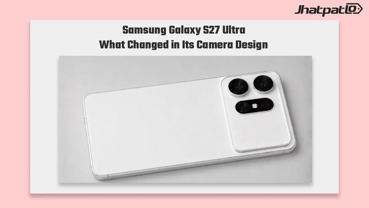 Samsung Galaxy S27 Ultra CAD Renders Leak Reveal New Camera Design
