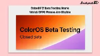 ColorOS 17 closed beta testing begins for eligible Oppo phones
