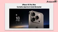 iPhone 18 Pro Max variable aperture leak points to Pro Max-only camera