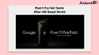 Pixel 11 Pro Fold teaser shows Google’s August 12 foldable debut