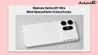 Samsung Galaxy S27 Ultra CAD Renders Leak Reveal New Camera Design