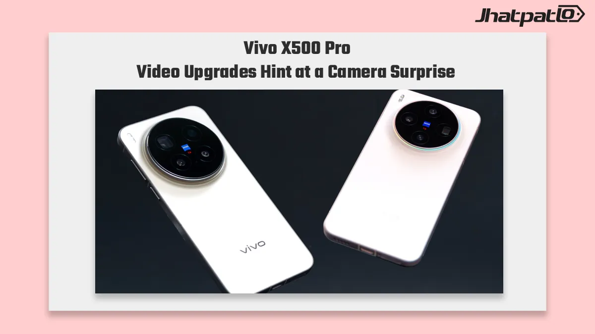  Vivo X500 Pro Max video upgrades and launch details