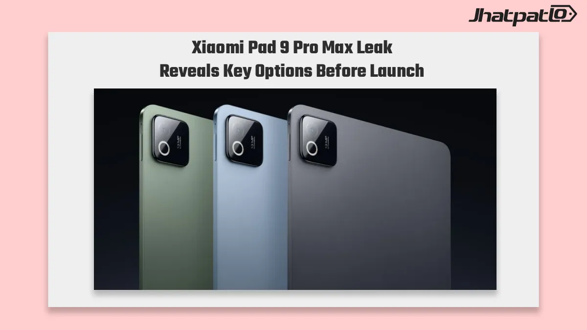 Xiaomi Pad 9 Pro Max leak points to color and memory options before launch