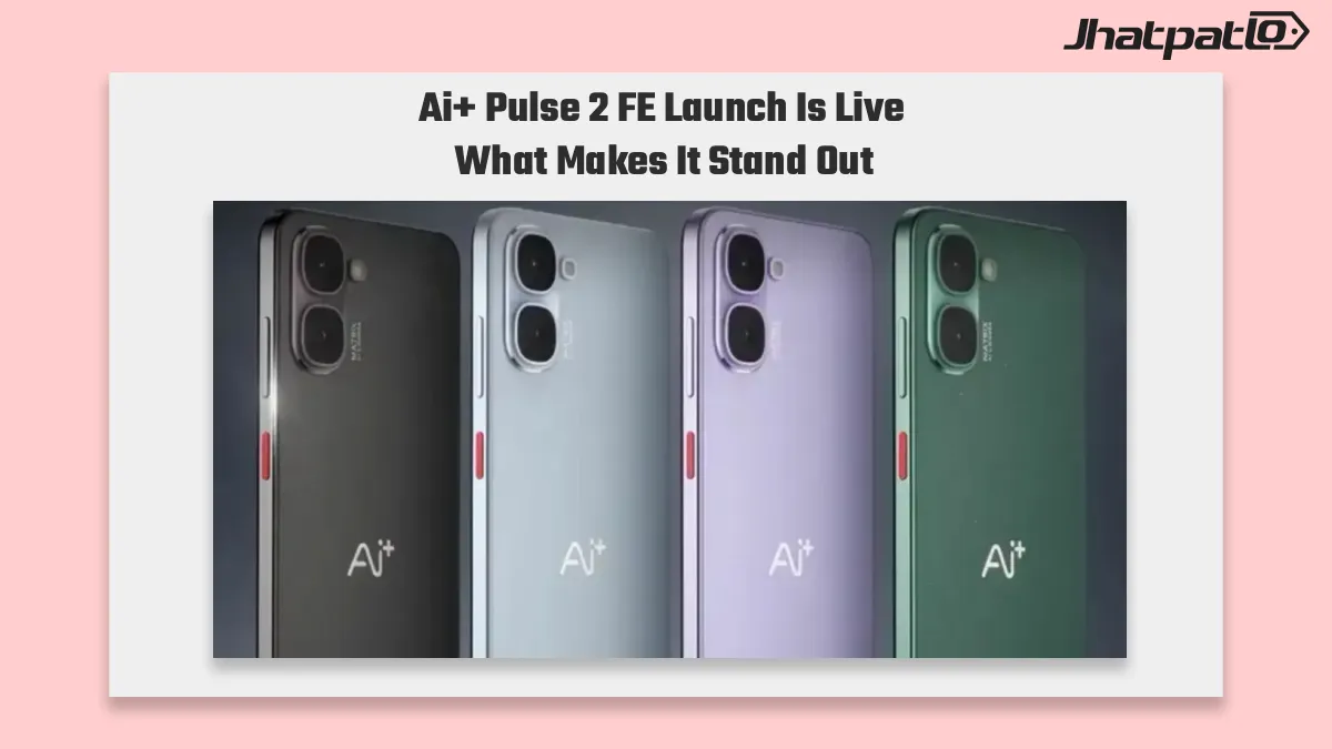  Ai+ Pulse 2 FE launch brings Helio G81 and 5000mAh battery to India