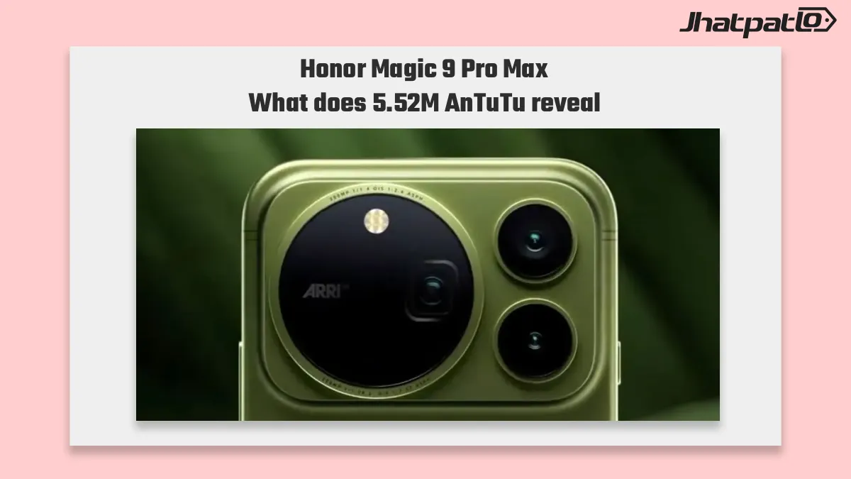  Honor Magic 9 Pro Max AnTuTu Hits 5.52 Million Before Launch