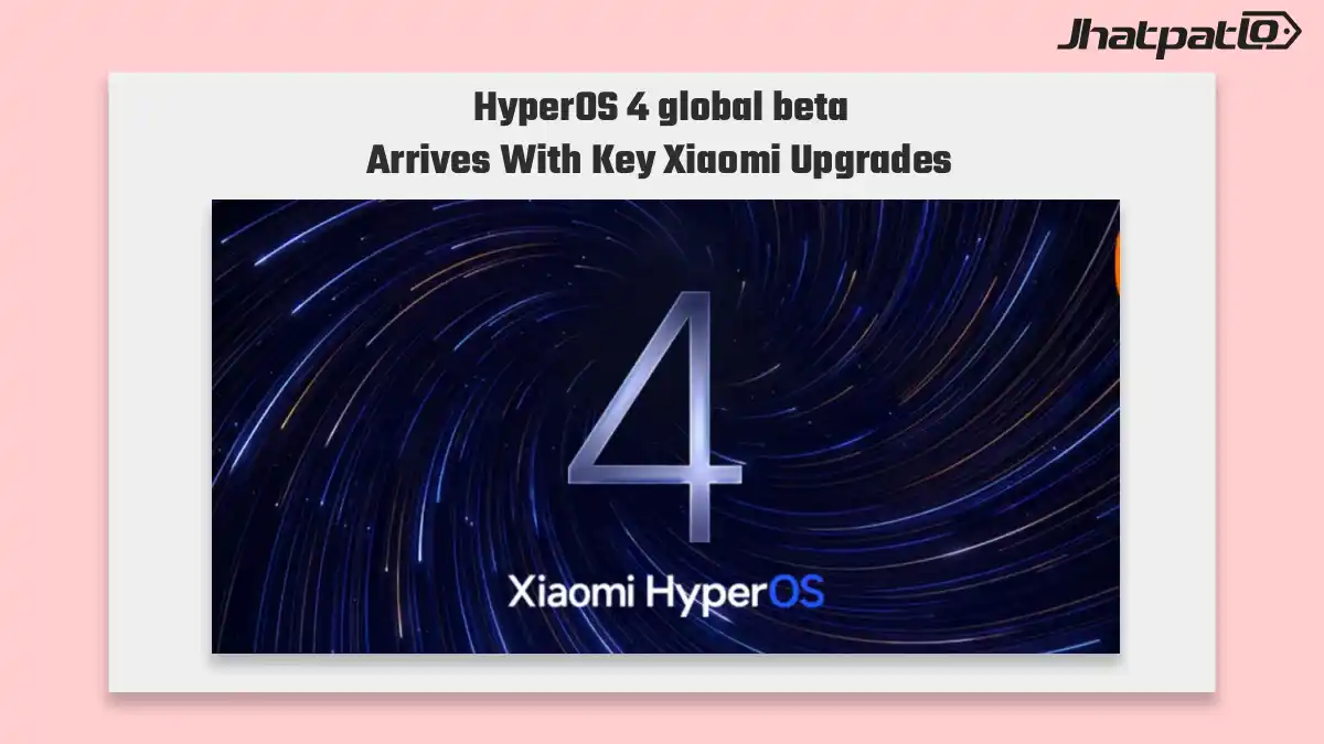  HyperOS 4 global beta lands on Xiaomi 17 Ultra and Xiaomi 17