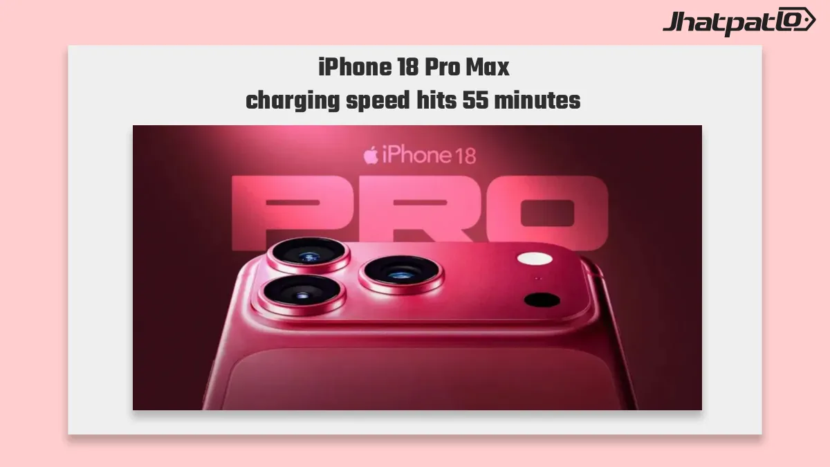  iPhone 18 Pro Max charging speed hits 55 minutes in first tests