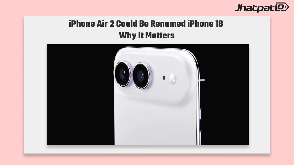  iPhone Air 2 Rebranded as iPhone 18 Could Start at $999