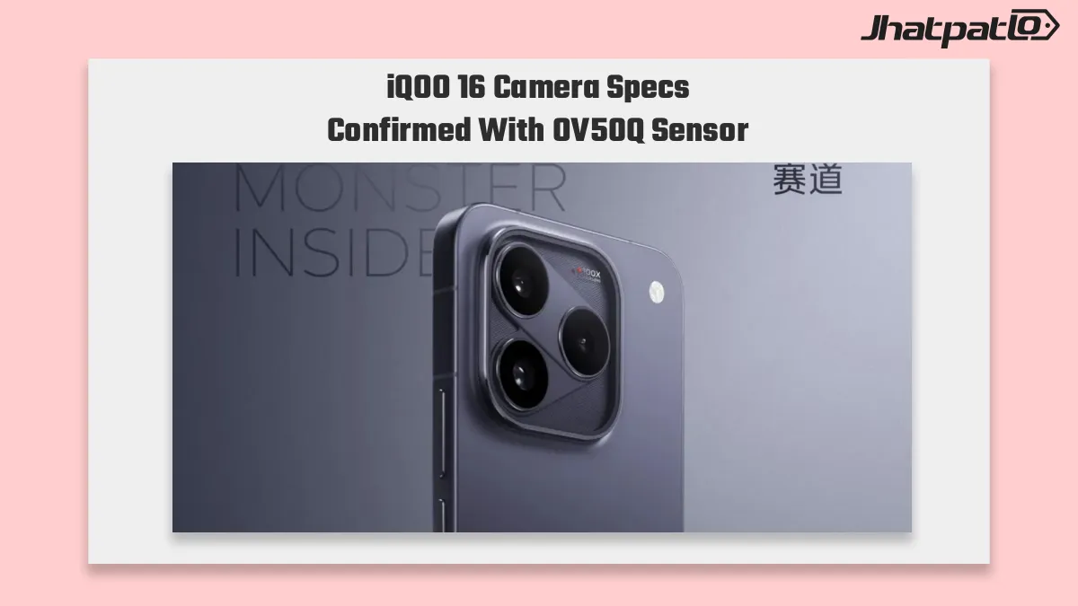 iQOO 16 camera specs confirmed with OV50Q main sensor