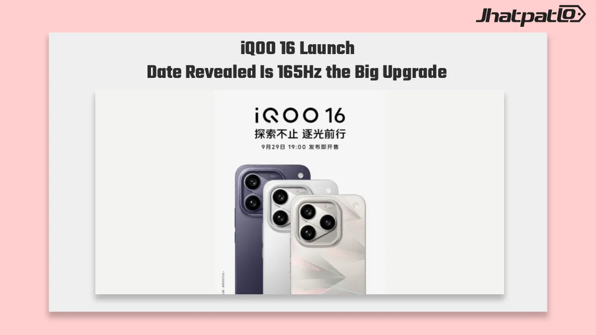  iQOO 16 launch date set for September 29 with 165Hz display