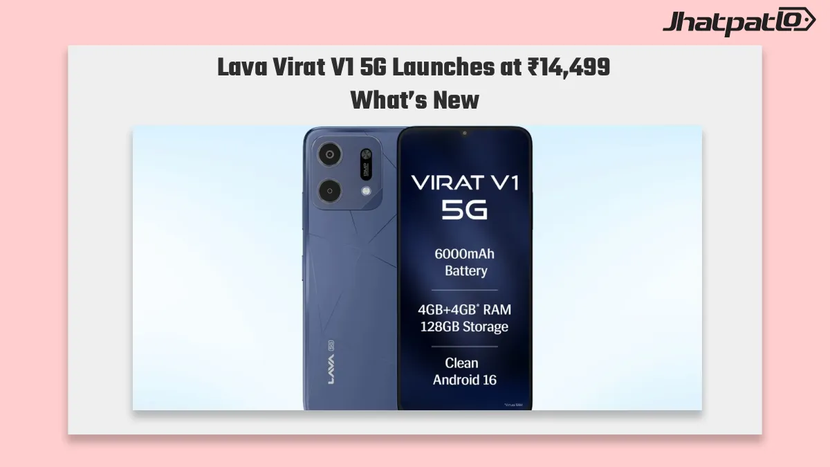 Lava Virat V1 5G 128 GB Launches at Rs 14,499 in India