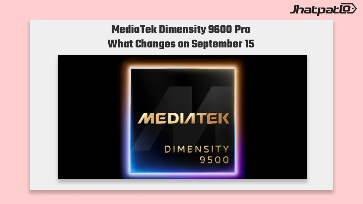  MediaTek Dimensity 9600 Pro Launch Date Confirmed for September 15
