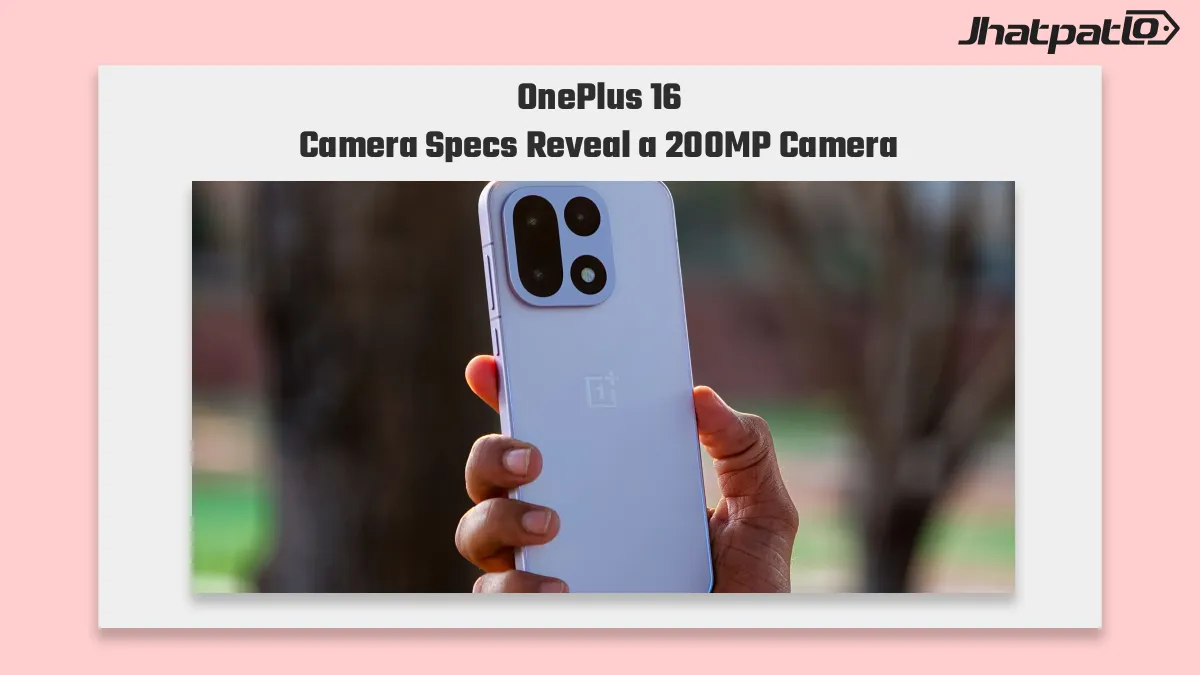 OnePlus 16 camera specs leaked with 200MP main sensor and AF selfie camera