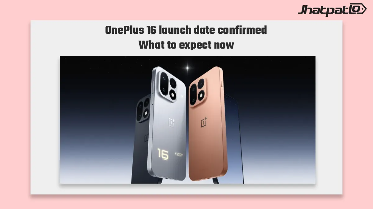  OnePlus 16 launch date confirmed for 185Hz gaming and 200MP camera