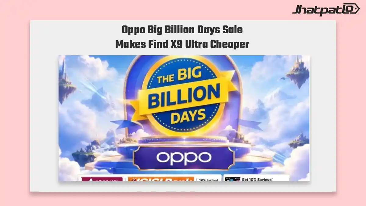  Oppo Big Billion Days sale cuts Find X9 Ultra by Rs 17,000