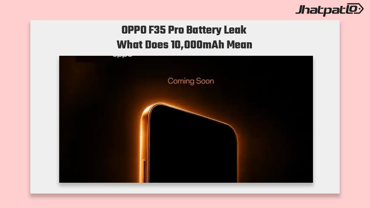  OPPO F35 Pro battery leak points to 10,000mAh India launch