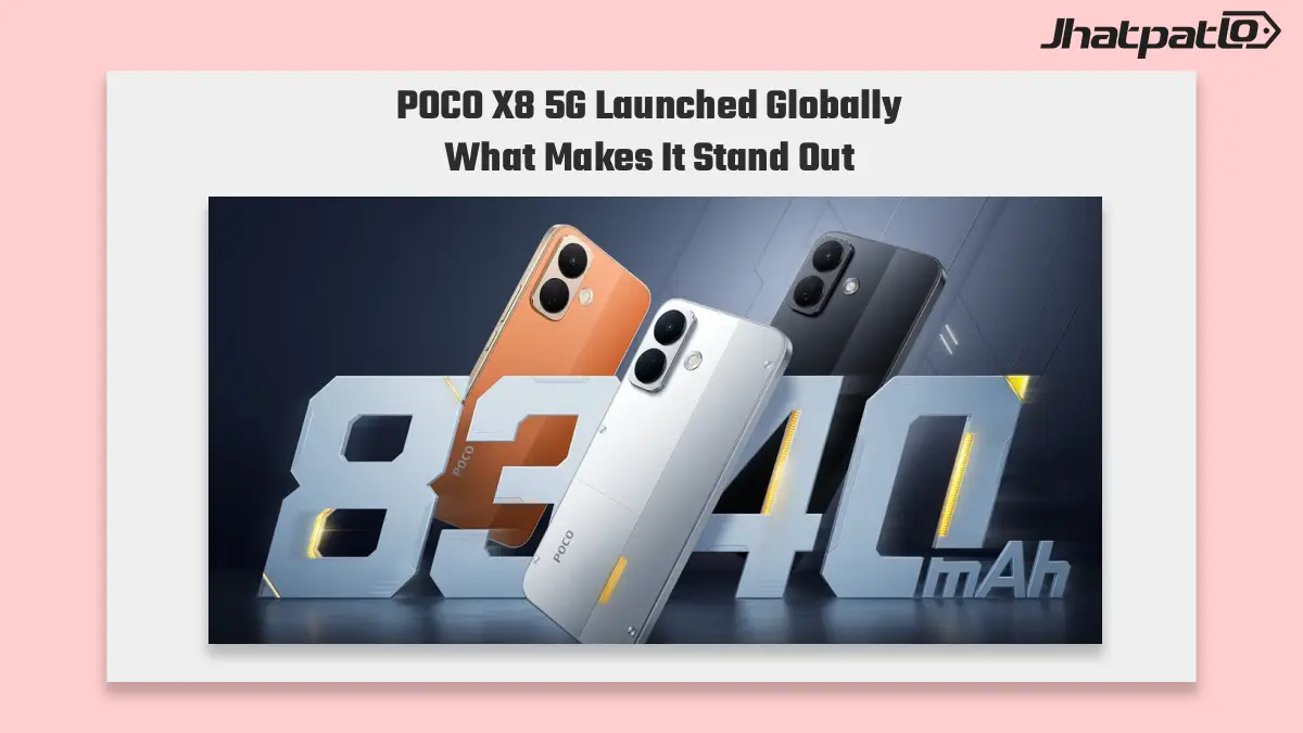 Poco X8 5G launched globally with 8,340mAh battery and Snapdragon 6s Gen 4
