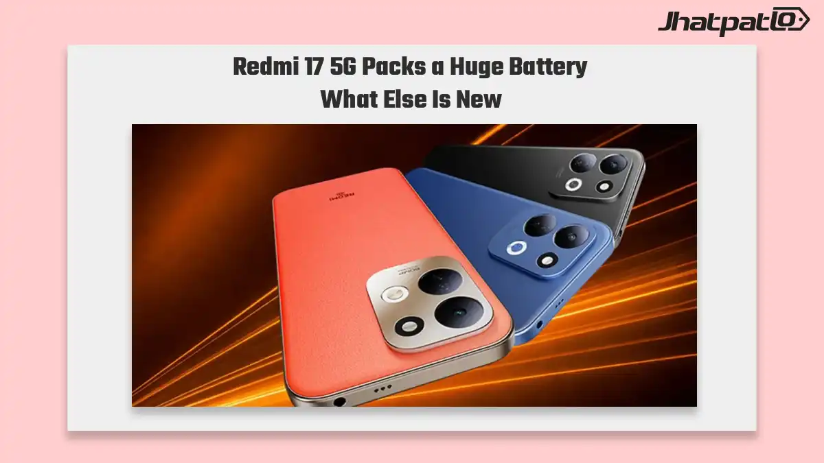 Redmi 17 5G launched in India with 7,500mAh battery and 120Hz