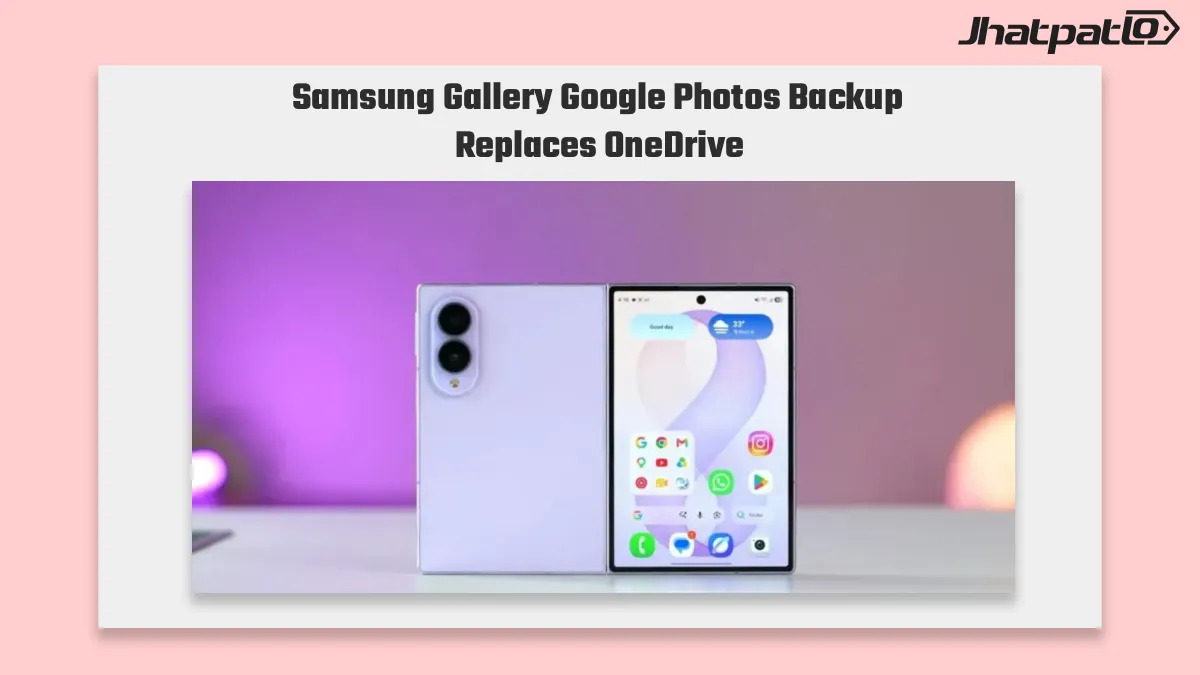 Samsung Gallery Google Photos Backup Replaces OneDrive This Month