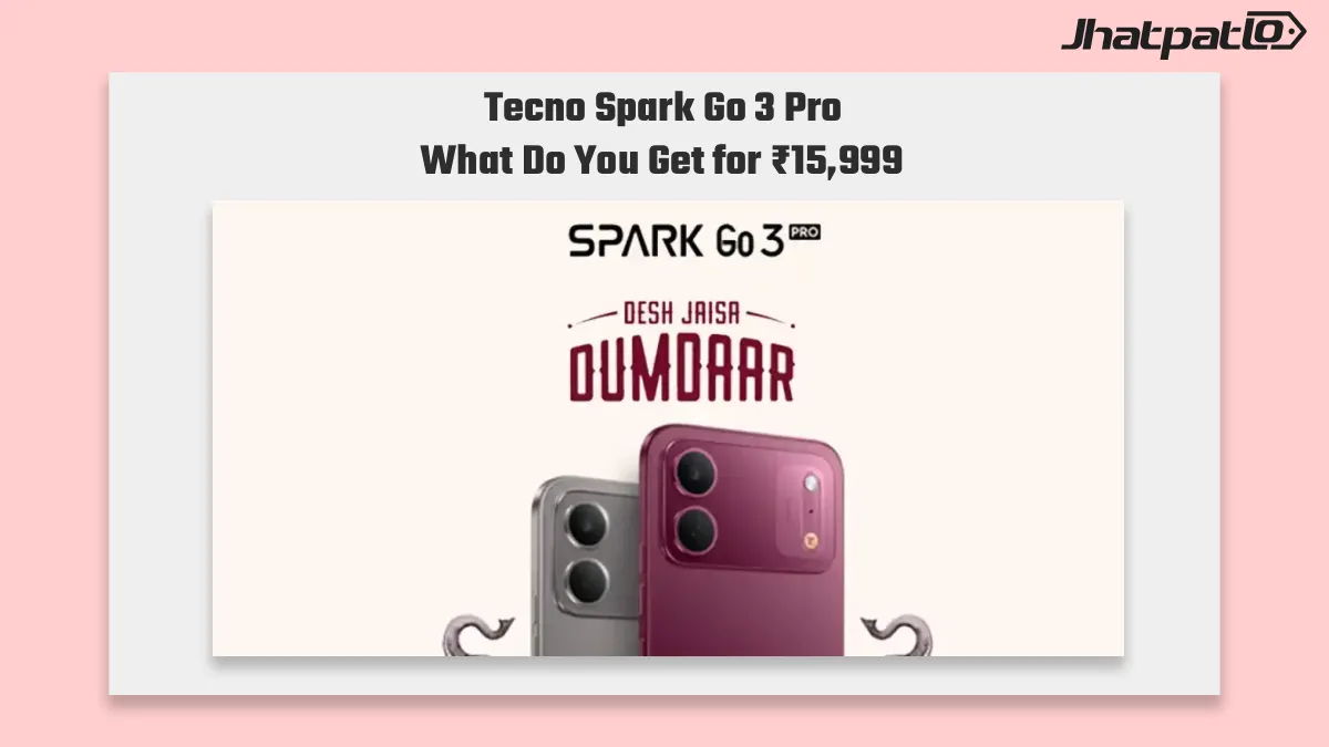  Tecno Spark Go 3 Pro price starts at ₹15,999 in India