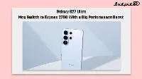 Galaxy S27 Ultra Exynos 2700 Leak Puts Samsung’s Snapdragon Run in Doubt