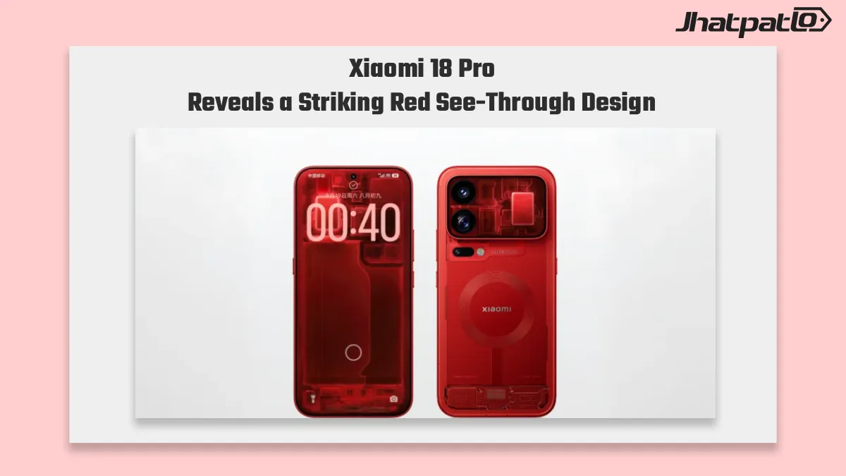 Xiaomi 18 Pro Transparent Edition launches in China with red see-through design