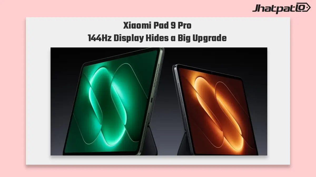  Xiaomi Pad 9 Pro launch brings 144Hz display and Snapdragon 8 Gen 5