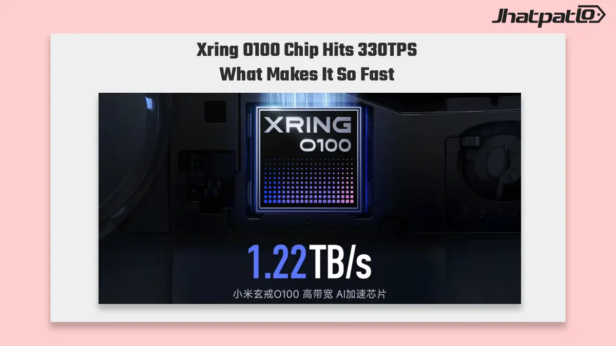 Xring O100 chip hits 330TPS with 1.22TB/s memory bandwidth