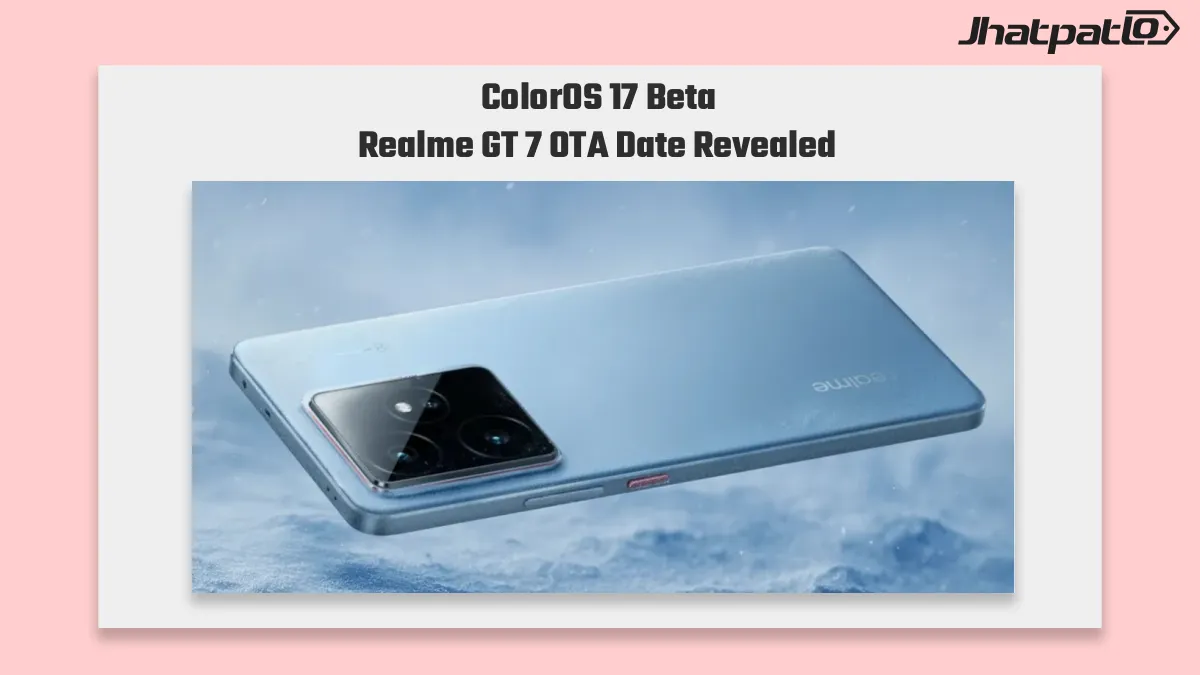 ColorOS 17 Beta Realme GT 7 Series Now Available in India
