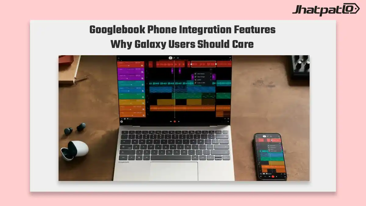 Googlebook phone integration features now work on Galaxy with One UI 9
