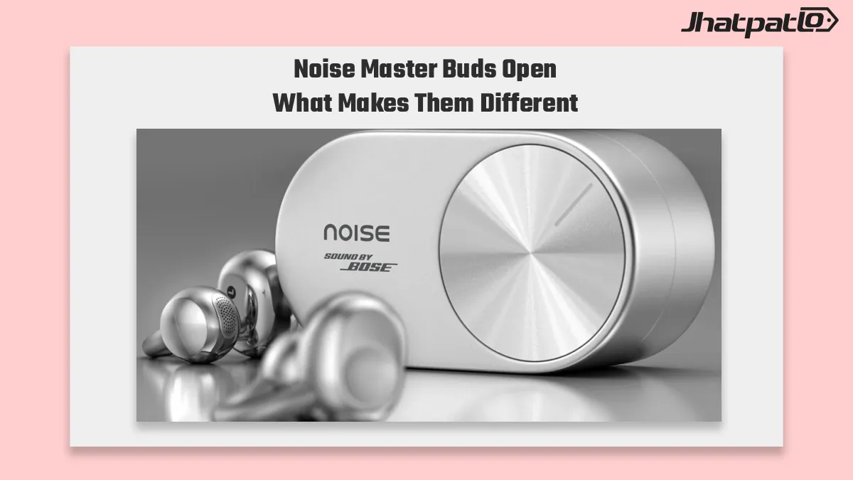 Noise Master Buds Open bring Sound by Bose to open-ear earbuds at Rs 7,999