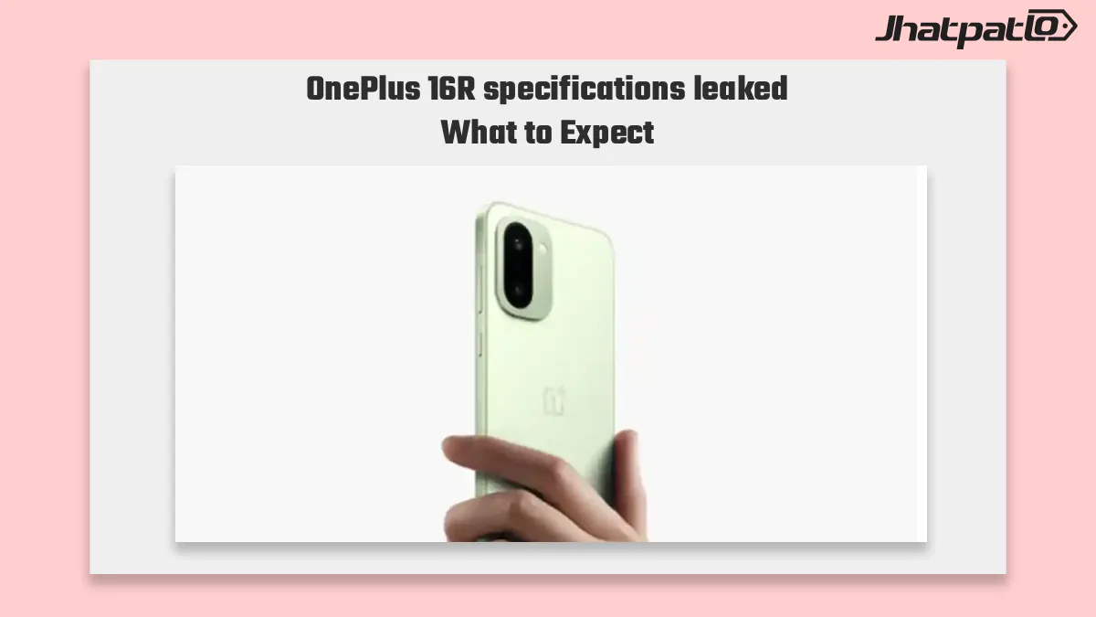 OnePlus 16R specifications leaked with Snapdragon 8 Elite Gen 5