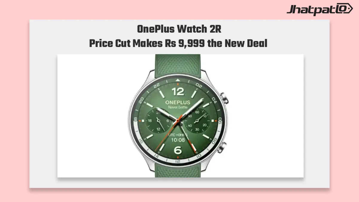  OnePlus Watch 2R Price Cut Brings Rs 9,999 Deal Before Amazon Sale