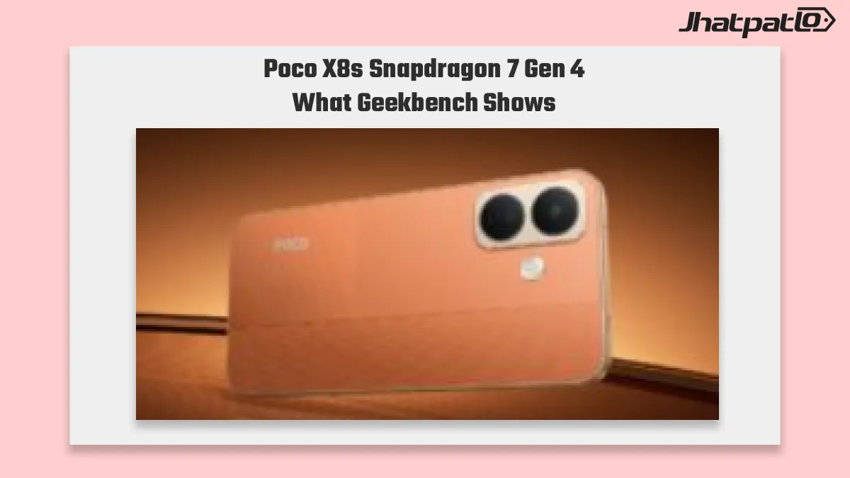 Poco X8s Snapdragon 7 Gen 4 Surfaces on Geekbench and IMDA