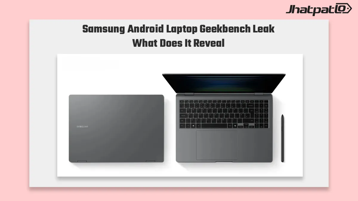  Samsung Android laptop Geekbench leak shows XE940XSA with Android 17