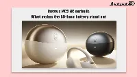 Baseus MC2 NC earbuds bring -50dB ANC and 60-hour battery