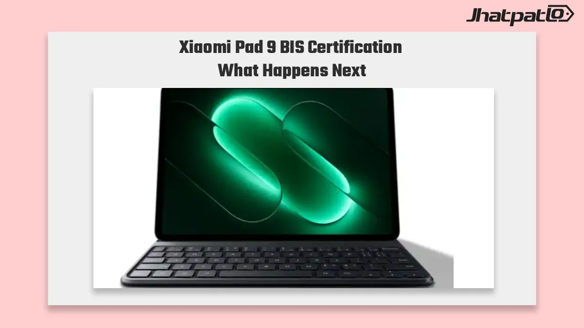  Xiaomi Pad 9 BIS certification points to India launch